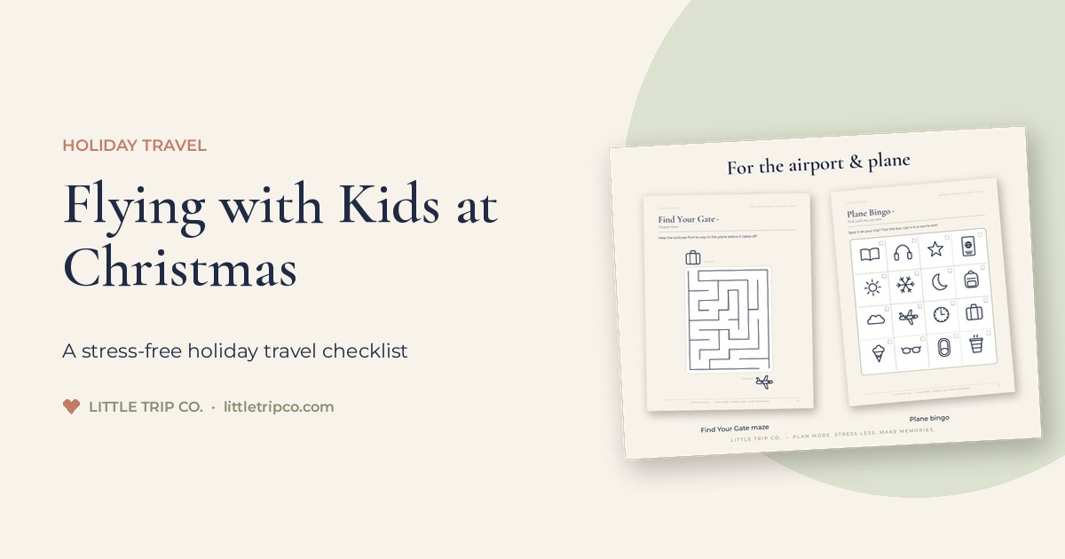 Flying with Kids at Christmas: A Stress-Free Holiday Travel Checklist