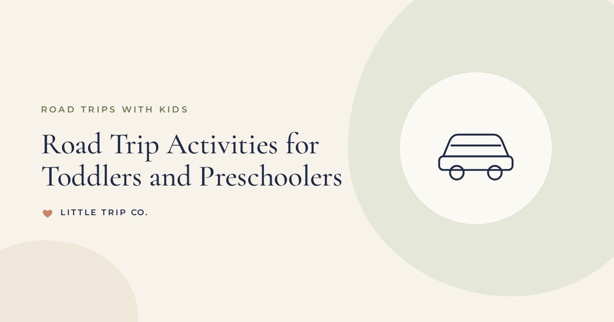 Road Trip Activities for Toddlers and Preschoolers